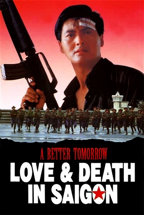 Better Tomorrow III: Love and Death in Saigon